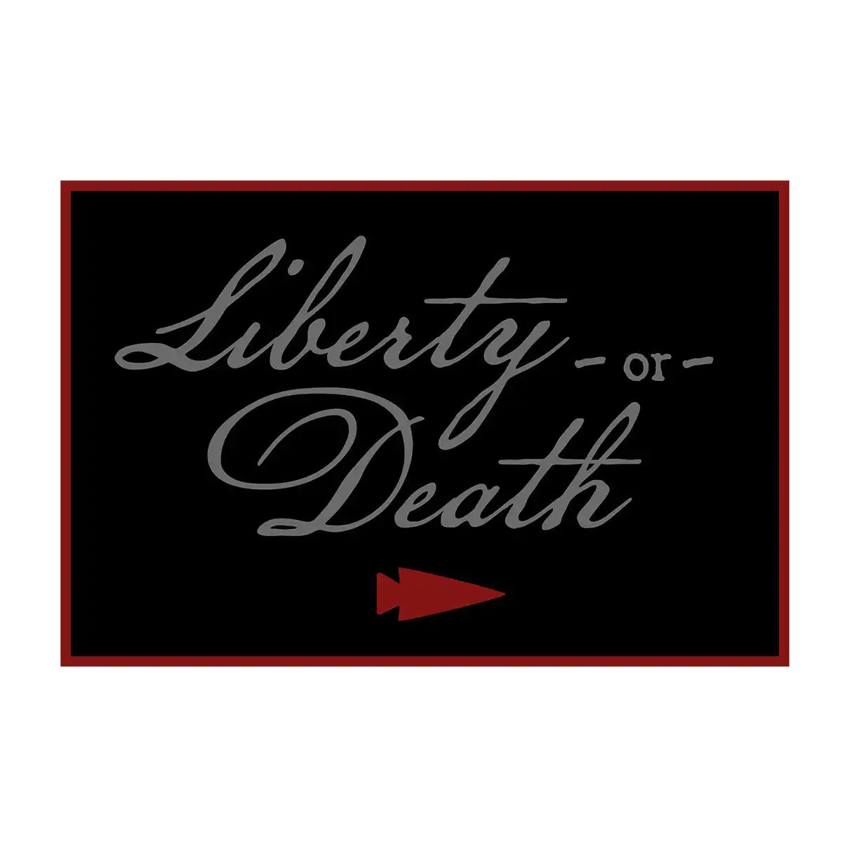 Patch - Liberty or Death Ruck